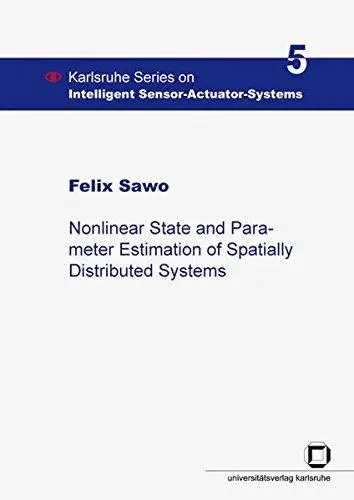Nonlinear state and parameter estimation of spatially distributed systems