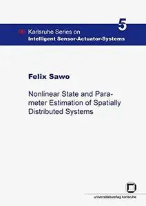 Nonlinear state and parameter estimation of spatially distributed systems