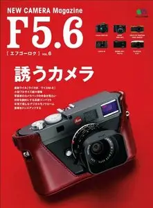 F5.6 [エフゴーロク] Camera Style Magazine Vol.6
