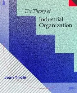 The Theory of Industrial Organization (repost)