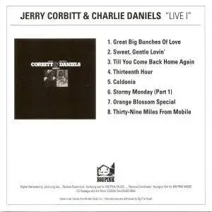 Jerry Corbitt & Charlie Daniels ‎– Corbitt & Daniels Live I (1970) [Remastered 2011]