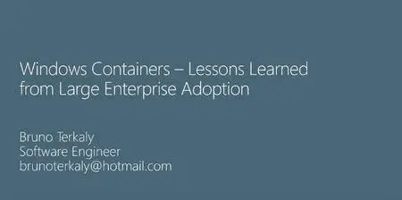 Windows Containers: Lessons Learned from Large Enterprise Adoption