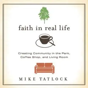 «Faith in Real Life» by Mike Tatlock
