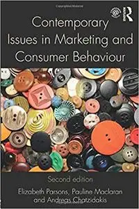 Contemporary Issues in Marketing and Consumer Behaviour Ed 2