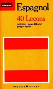 Jean Chapron, Pierre Gerboin, "Les langues pour tous - Espagnol 40 leçons"
