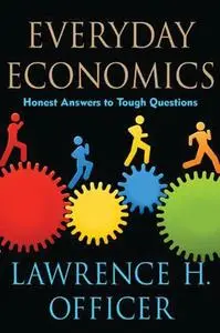 Everyday Economics: Honest Answers to Tough Questions (Repost)