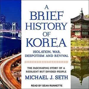 A Brief History of Korea [Audiobook] (Repost)