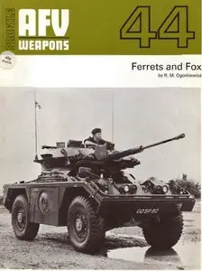 AFV Weapons Profile No. 44: Ferrets and Fox (Repost)