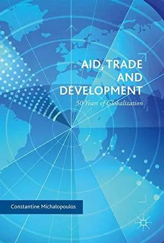 Aid, Trade and Development: 50 Years of Globalization