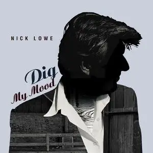 Nick Lowe - Dig My Mood (25th Anniversary) (1998/2023)