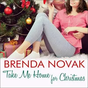 «Take Me Home for Christmas» by Brenda Novak