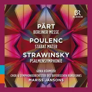 Genia Kuhmeier, Bavarian Radio Chorus and Symphony Orchestra - Part, Poulenc & Stravinsky (2022) [Of Digital Download]