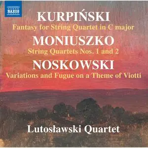 Lutosławski Quartet - Noskowski, Moniuszko & Kurpiński: String Quartets (2023)