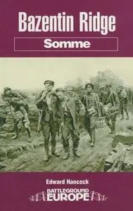 Bazentin Ridge: Somme (Battleground Europe)