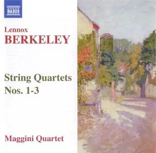 Lennox Berkeley - String Quartets Nos.1-3 (2007)