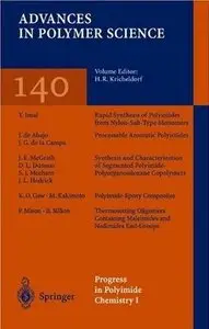 Progress in Polyimide Chemistry I (Advances in Polymer Science, No. 140) by H.R. Kricheldorf