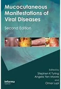 Mucocutaneous Manifestations of Viral Diseases (2nd edition)