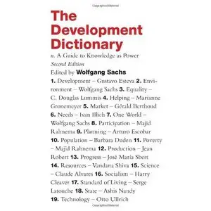 The Development Dictionary: A Guide to Knowledge as Power, Second Edition