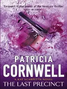 Patricia Cornwell, "The Last Precinct"