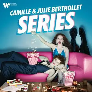 Camille Berthollet & Julie Berthollet - Series (2021)