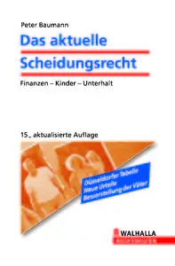 Das aktuelle Scheidungsrecht - Peter Baumann (15.Aufl.)(2011)