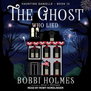 «The Ghost Who Lied» by Bobbi Holmes,Anna J. McIntyre