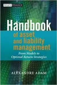 Handbook of Asset and Liability Management: From Models to Optimal Return Strategies