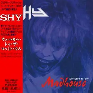 Shy - Welcome To The Madhouse (1994) [Japanese Ed.]