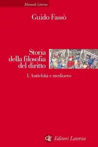 Guido Fassò - Storia della filosofia del diritto. II. L'età moderna