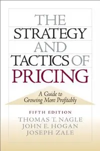 The Strategy and Tactics of Pricing, 5th Edition