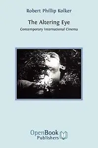 The Altering Eye: Contemporary International Cinema (Repost)