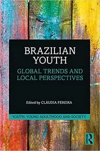 Brazilian Youth: Global Trends and Local Perspectives