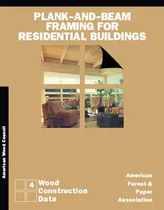 Plank-And-Beam Framing for Residential Buildings