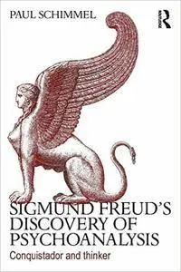 Sigmund Freud's Discovery of Psychoanalysis: Conquistador and Thinker (Repost)