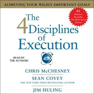 «The 4 Disciplines of Execution» by Sean Covey,Jim Huling,Chris McChesney