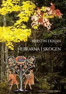 «Herrarna i skogen» by Kerstin Ekman