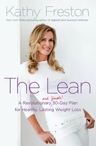 The Lean: A Revolutionary (and Simple!) 30-Day Plan for Healthy, Lasting Weight Loss (repost)