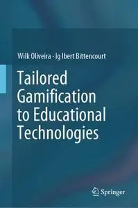 Tailored Gamification to Educational Technologies (repost)