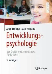 Entwicklungspsychologie des Kindes- und Jugendalters für Bachelor (Repost)