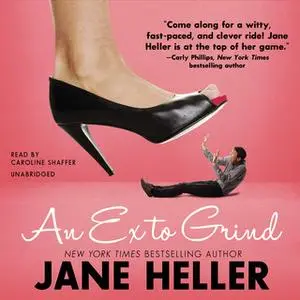 «An Ex to Grind» by Jane Heller