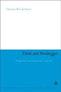 Zizek and Heidegger: The Question Concerning Techno-capitalism