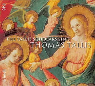 The Tallis Scholars - Sing Thomas Tallis (2004, Gimmel Records # CDGIM 203) [Repost/Upgrade]