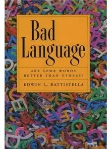 Bad Language: Are Some Words Better than Others? [Repost]