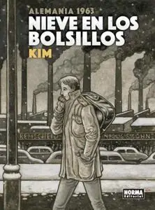 Nieve en los bolsillos. Alemania 1963, de Kim