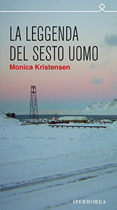 La leggenda del sesto uomo - Monica Kristensen