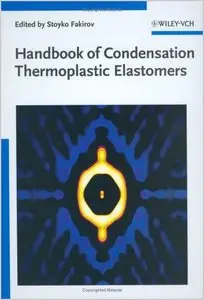 Handbook of Condensation Thermoplastic Elastomers by Stoyko Fakirov