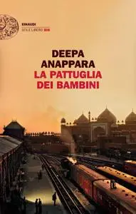 Deepa Anappara - La pattuglia dei bambini