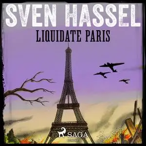 «Liquidate Paris» by Sven Hassel