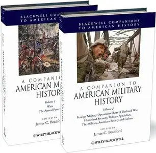 A Companion to American Military History: 2 Volume Set (repost)