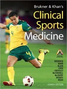 Brukner & Khan's Clinical Sports Medicine (4th Ed)